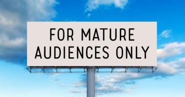 For Mature Audiences Only
