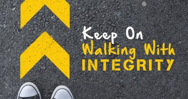 Keep on Walking With Integrity